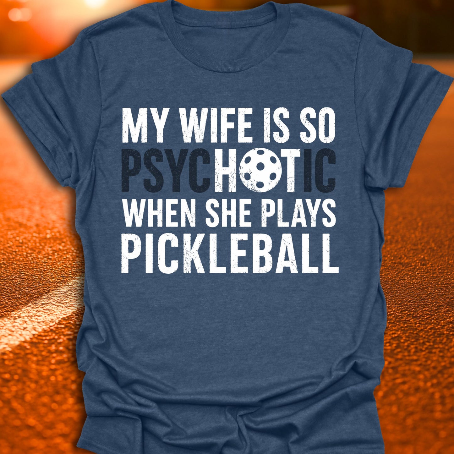 My Wife Is Hot Pickleball T-Shirt