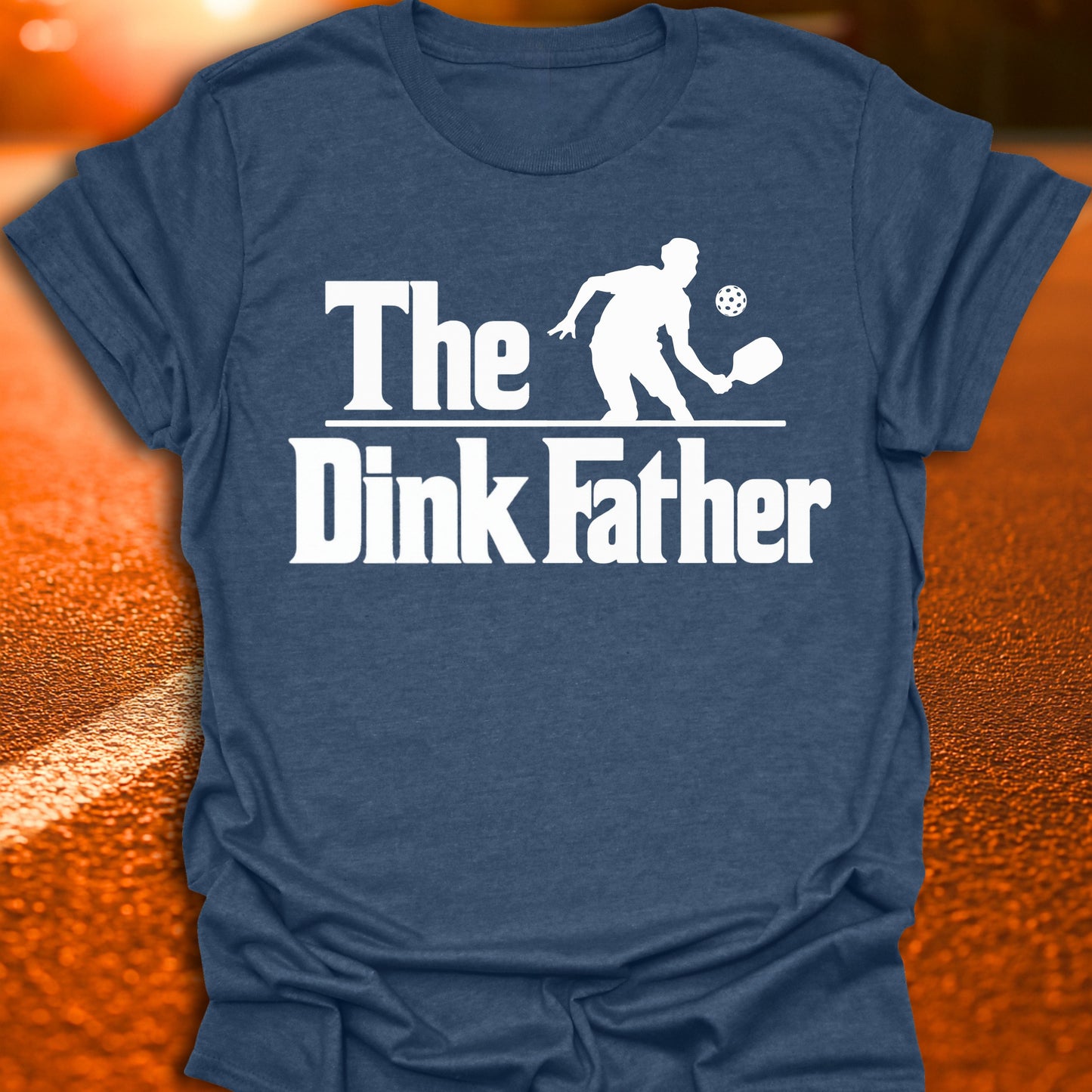 The Dink Father Pickleball T-Shirt