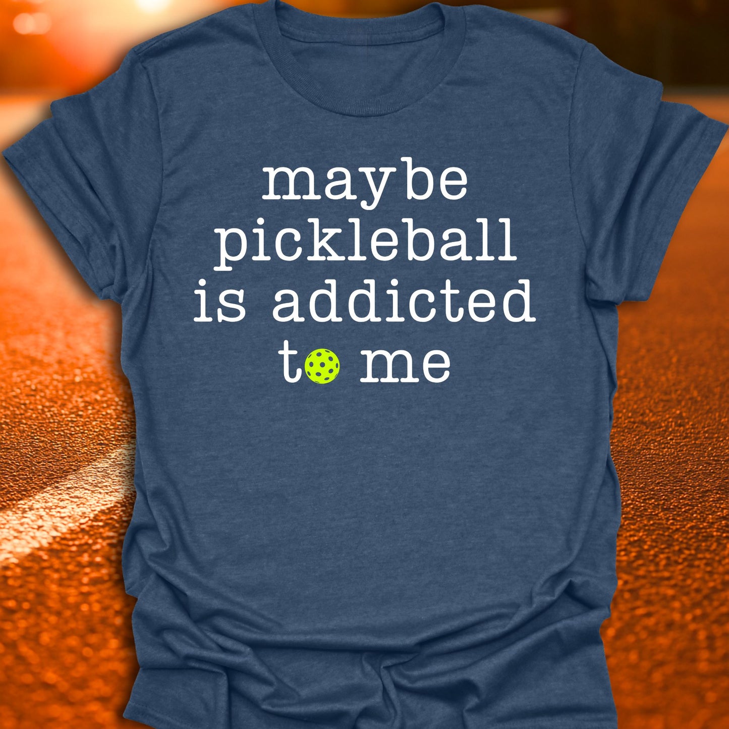 Addicted To Me Pickleball T-Shirt