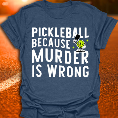 Murder Is Wrong T-Shirt