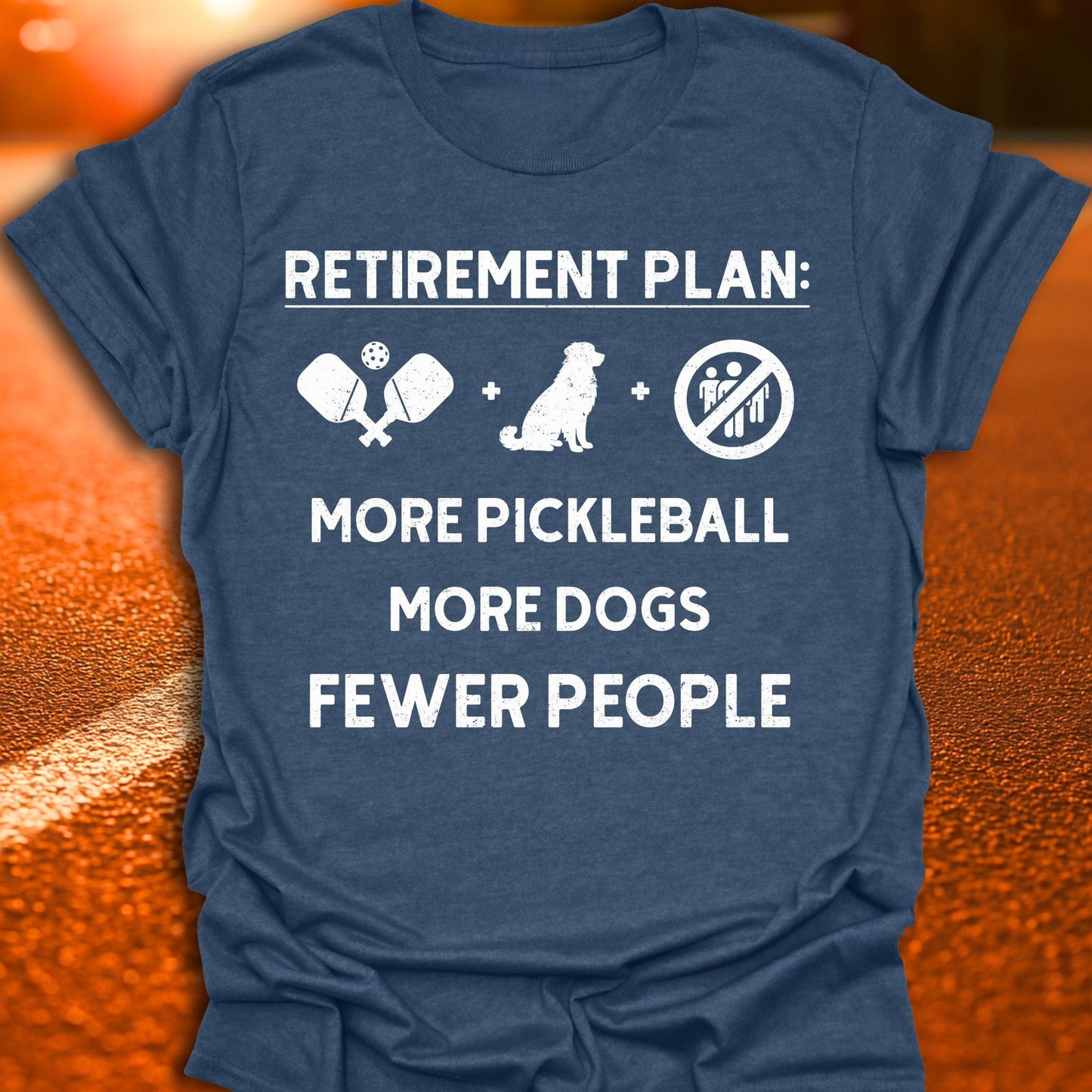 Retirement Plan Pickleball T-Shirt