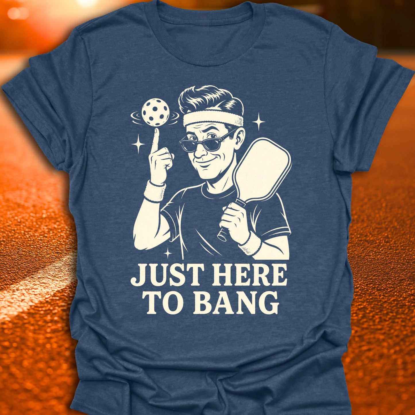 Just Here To Bang Vintage Pickleball T-Shirt