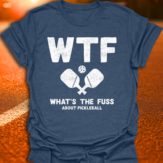 WTF Pickleball T-Shirt