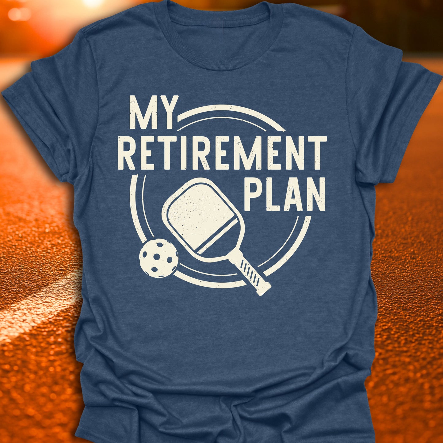 Retirement Plan Pickleball T-Shirt