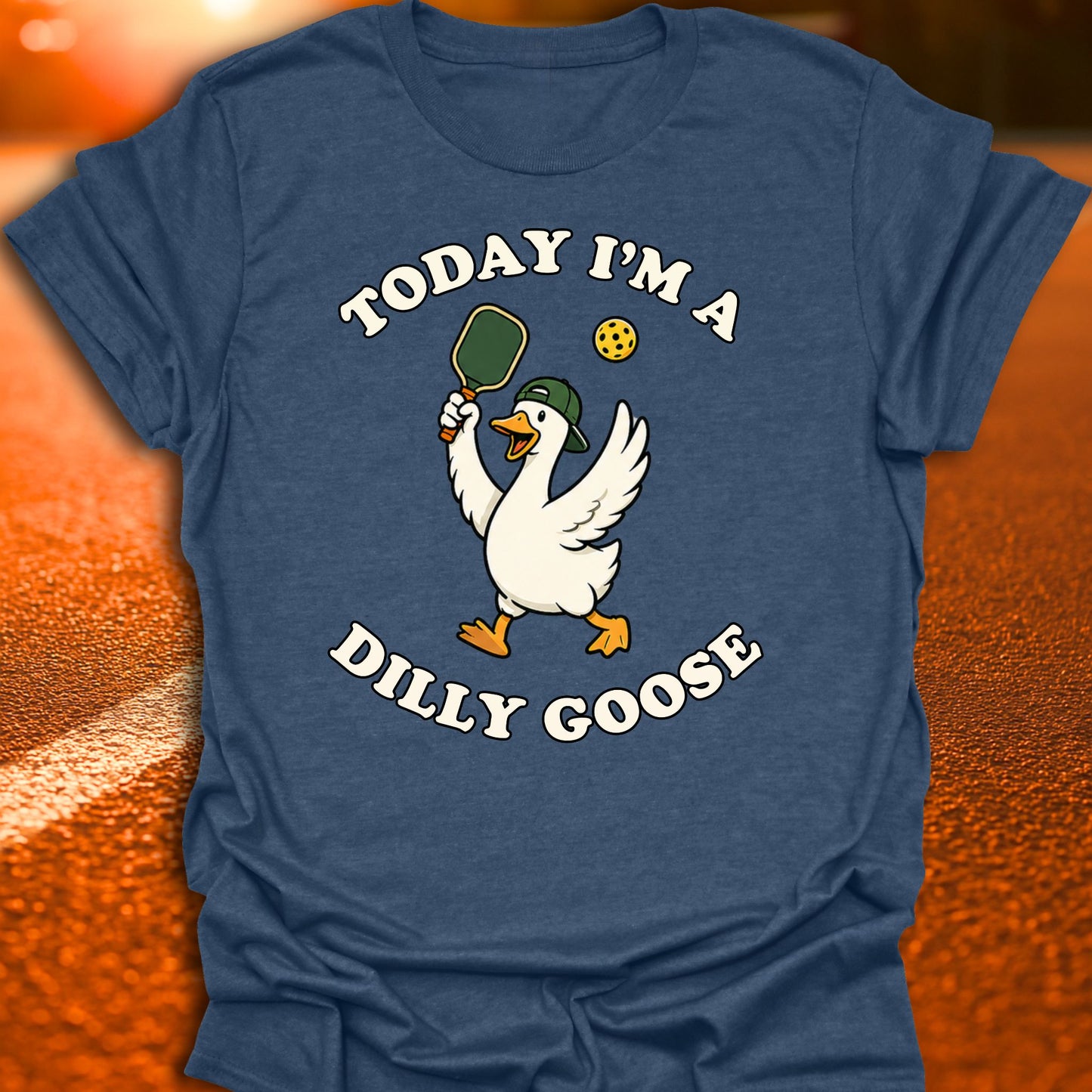Today I'm A Dilly Goose Pickleball T-Shirt
