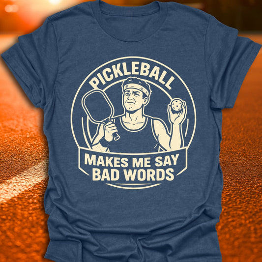Bad Words Pickleball T-Shirt