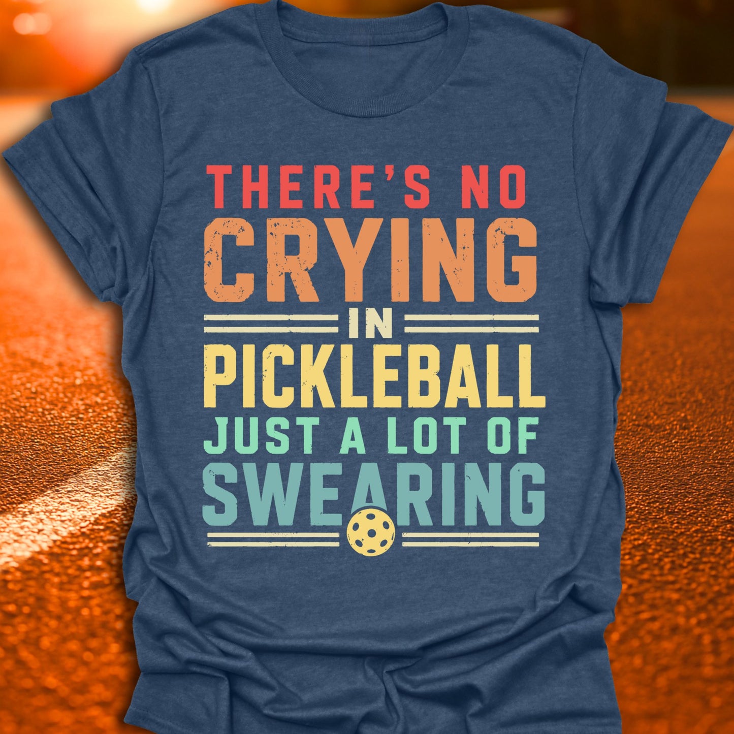 No Crying In Pickleball T-Shirt