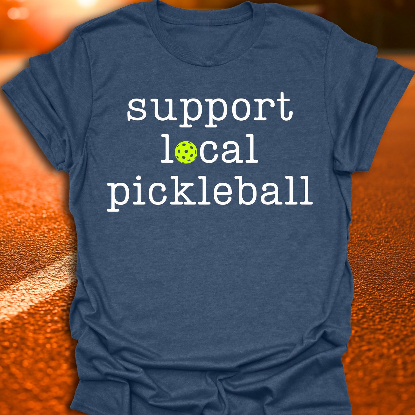 Support Local Pickleball T-Shirt