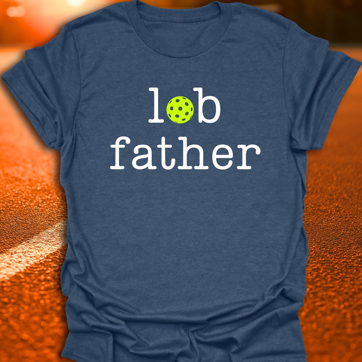 Lob Father Pickleball T-Shirt