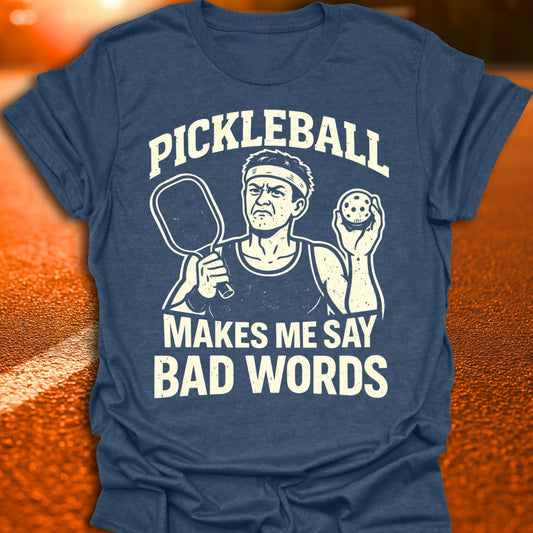 Bad Words Pickleball T-Shirt