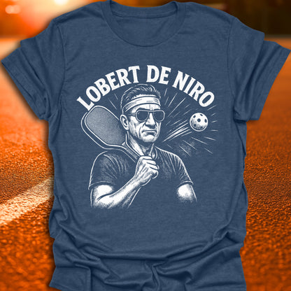 Lobert De Niro Pickleball T-Shirt