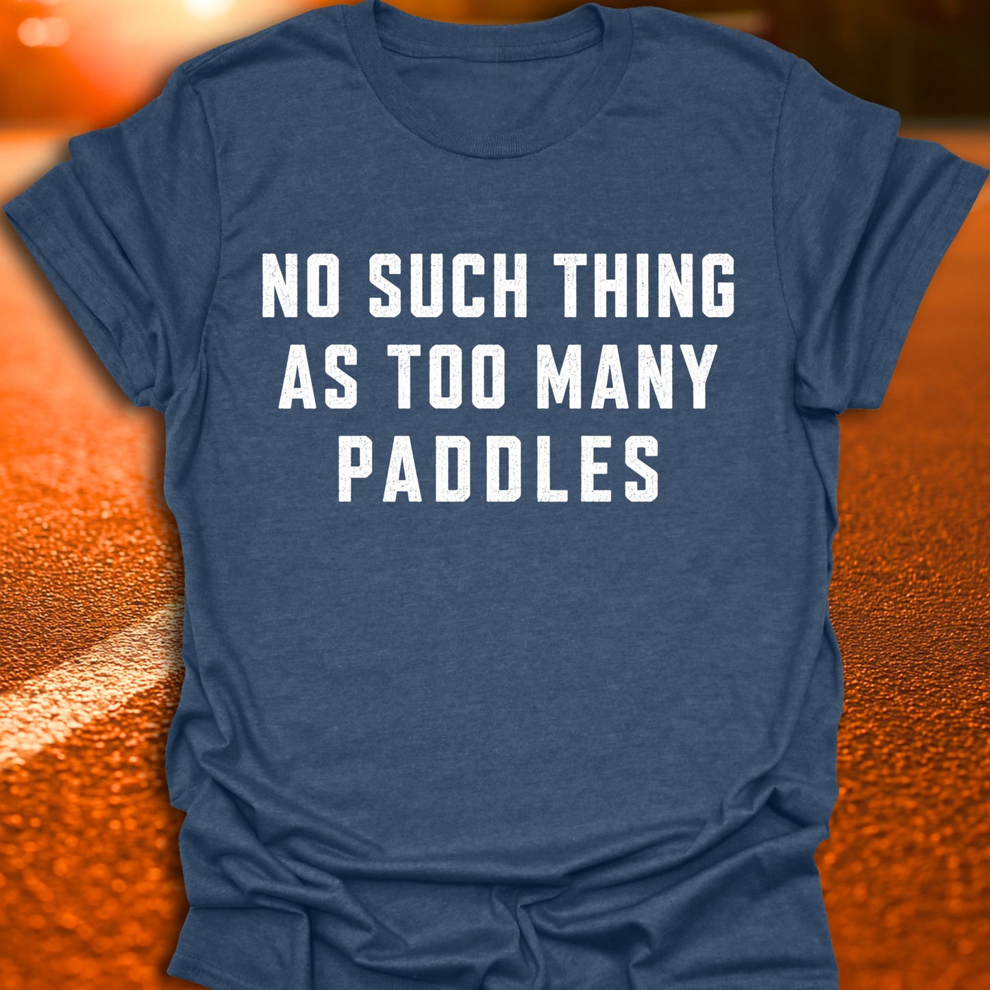 Too Many Paddles Pickleball T-Shirt
