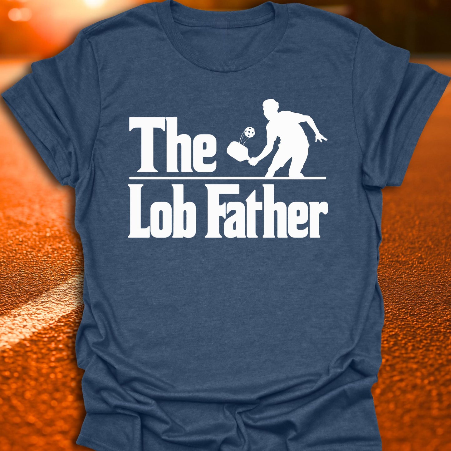The Lob Father Pickleball T-Shirt
