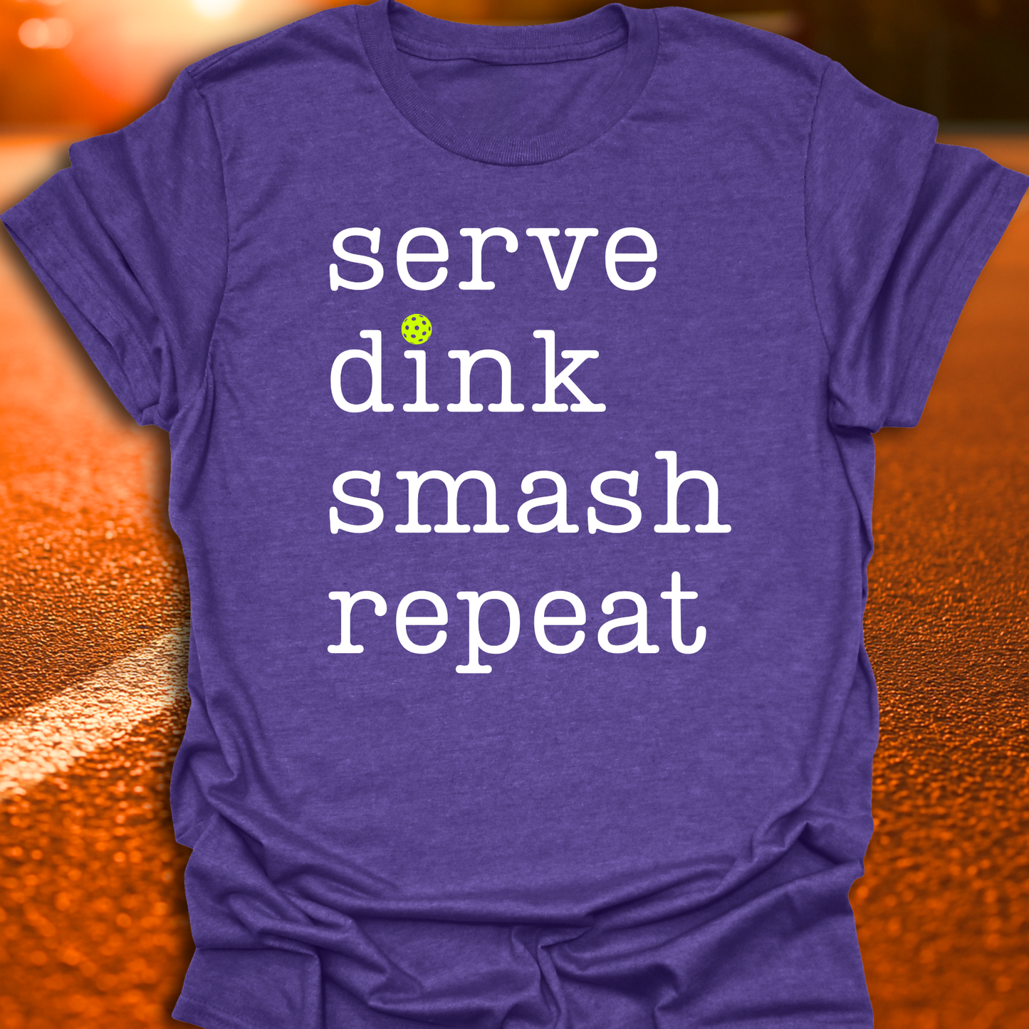 Serve Dink Smash Repeat Pickleball T-Shirt