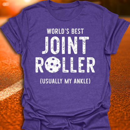 World's Best Joint Roller Pickleball T-Shirt