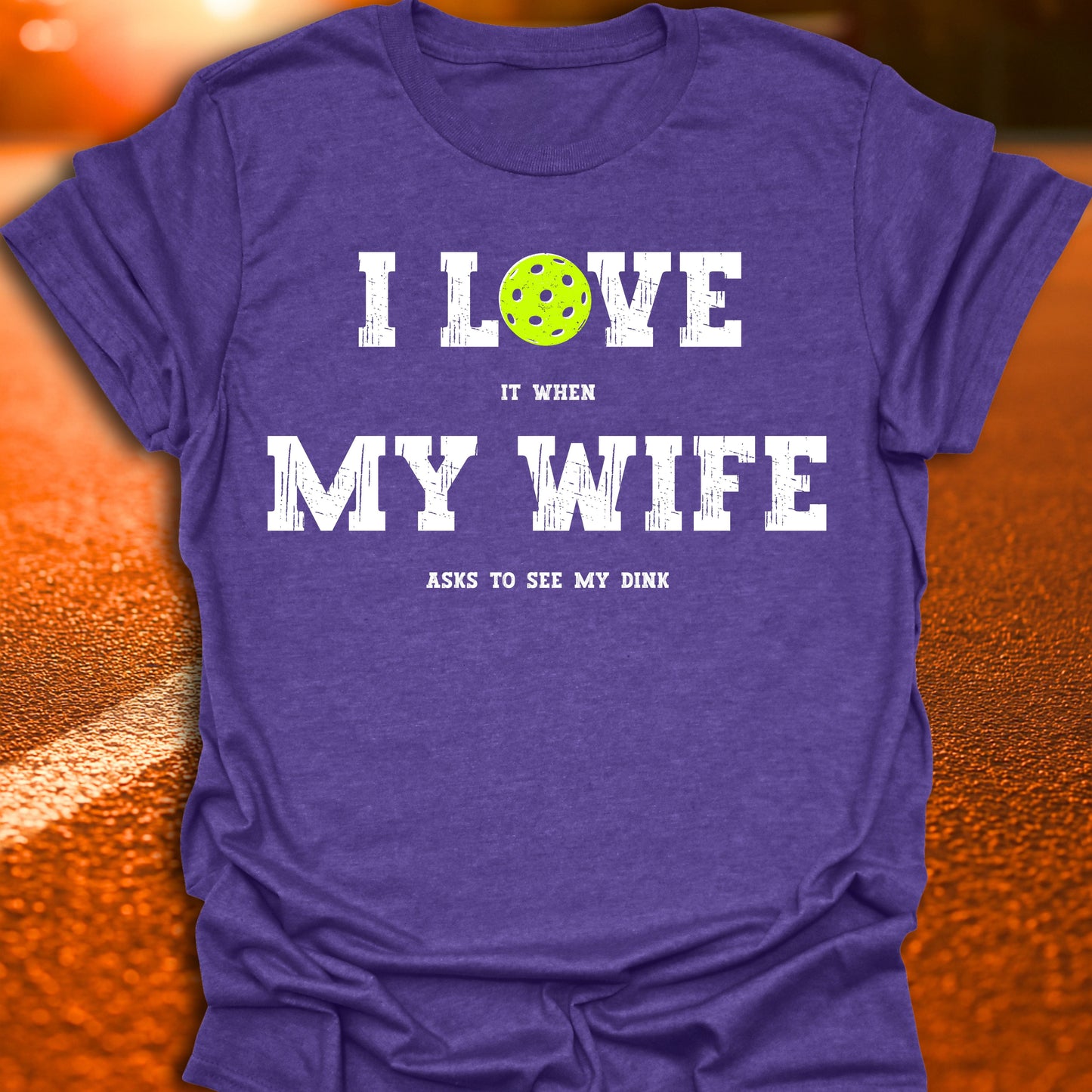 I Love My Wife Pickleball T-Shirt