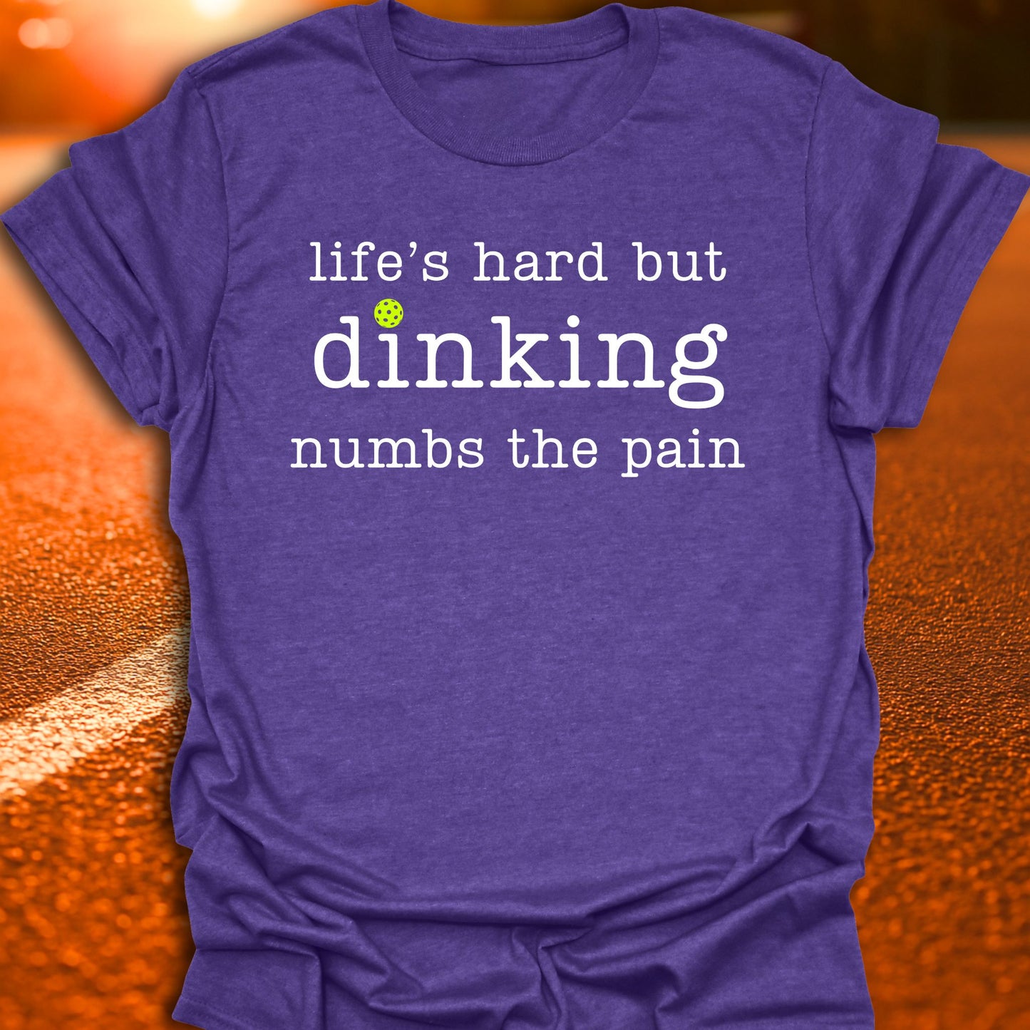 Dinking Numbs The Pain Pickleball T-Shirt