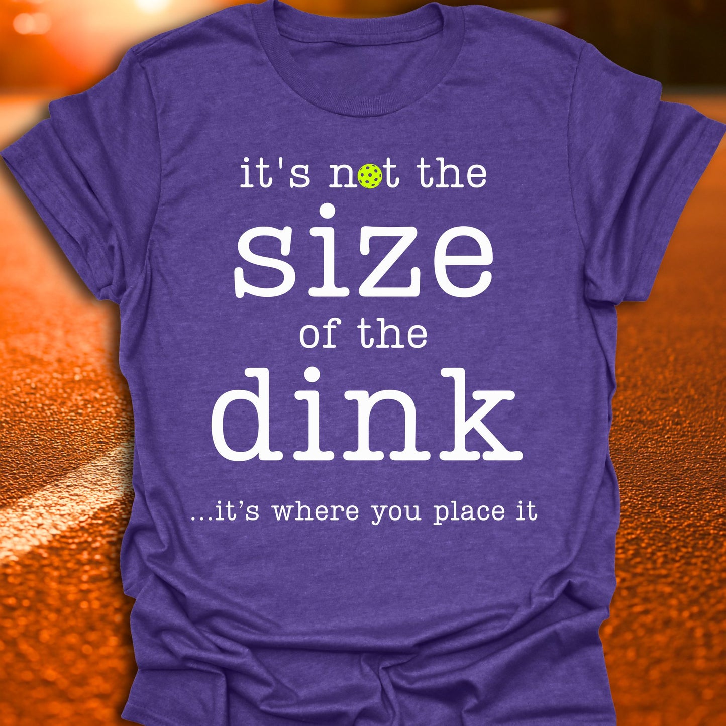 Size Of The Dink Pickleball T-Shirt