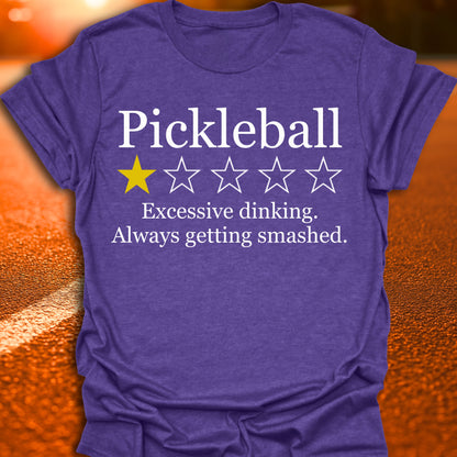 1 Star Review (Excessive Dinking) Pickleball T-Shirt