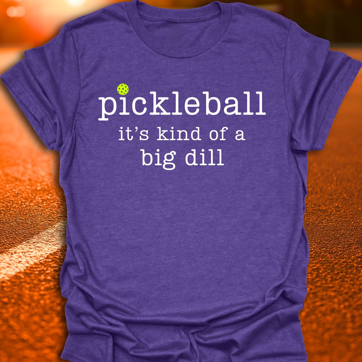 Kind Of A Big Dill Pickleball T-Shirt
