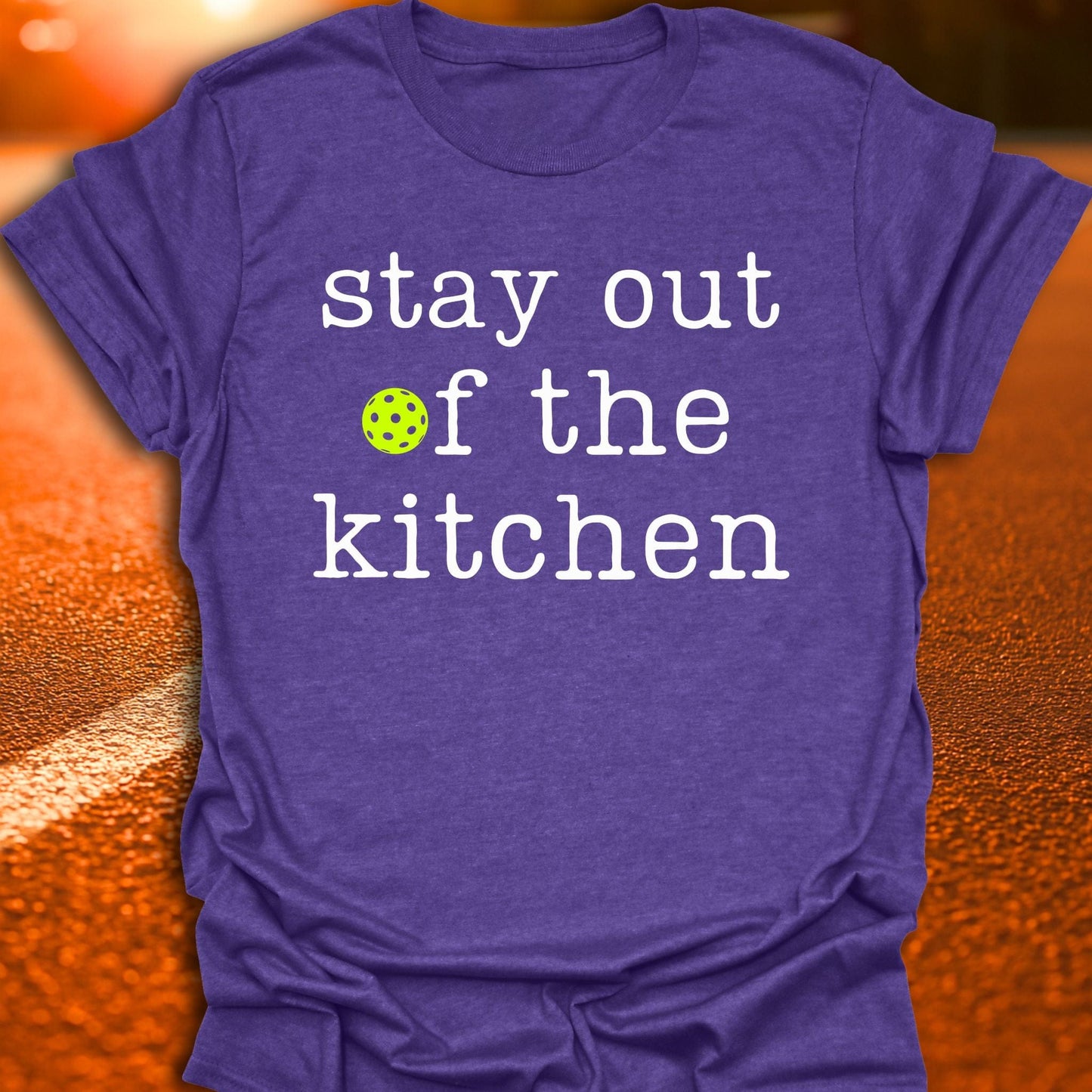 Stay Out Of The Kitchen Pickleball T-Shirt