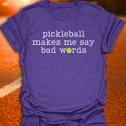 Bad Words Pickleball T-Shirt