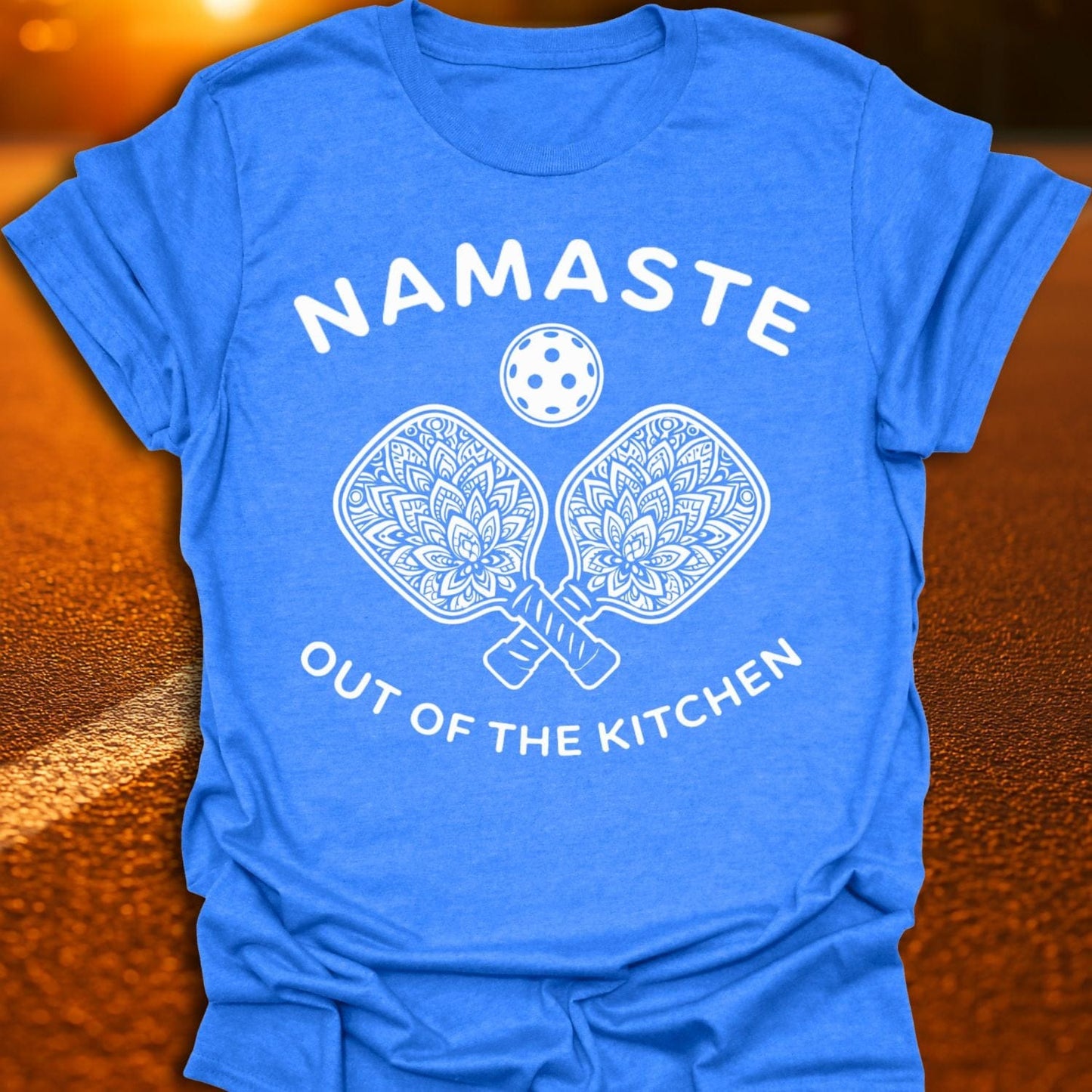 Namaste Out Of The Kitchen Pickleball T-Shirt