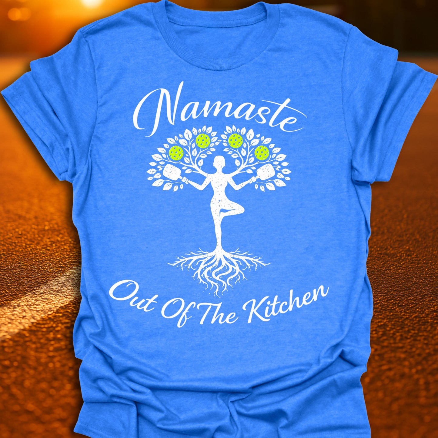 Namaste Out Of The Kitchen Pickleball T-Shirt