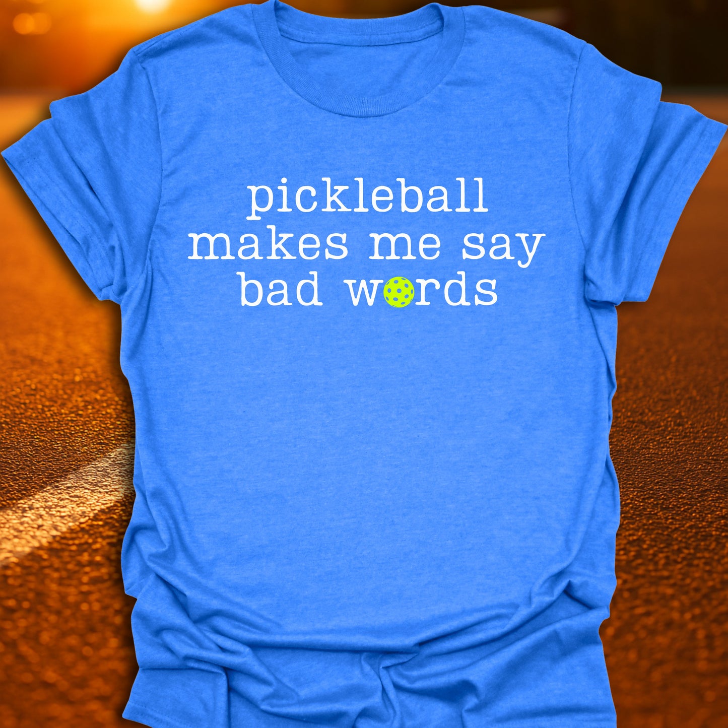 Bad Words Pickleball T-Shirt