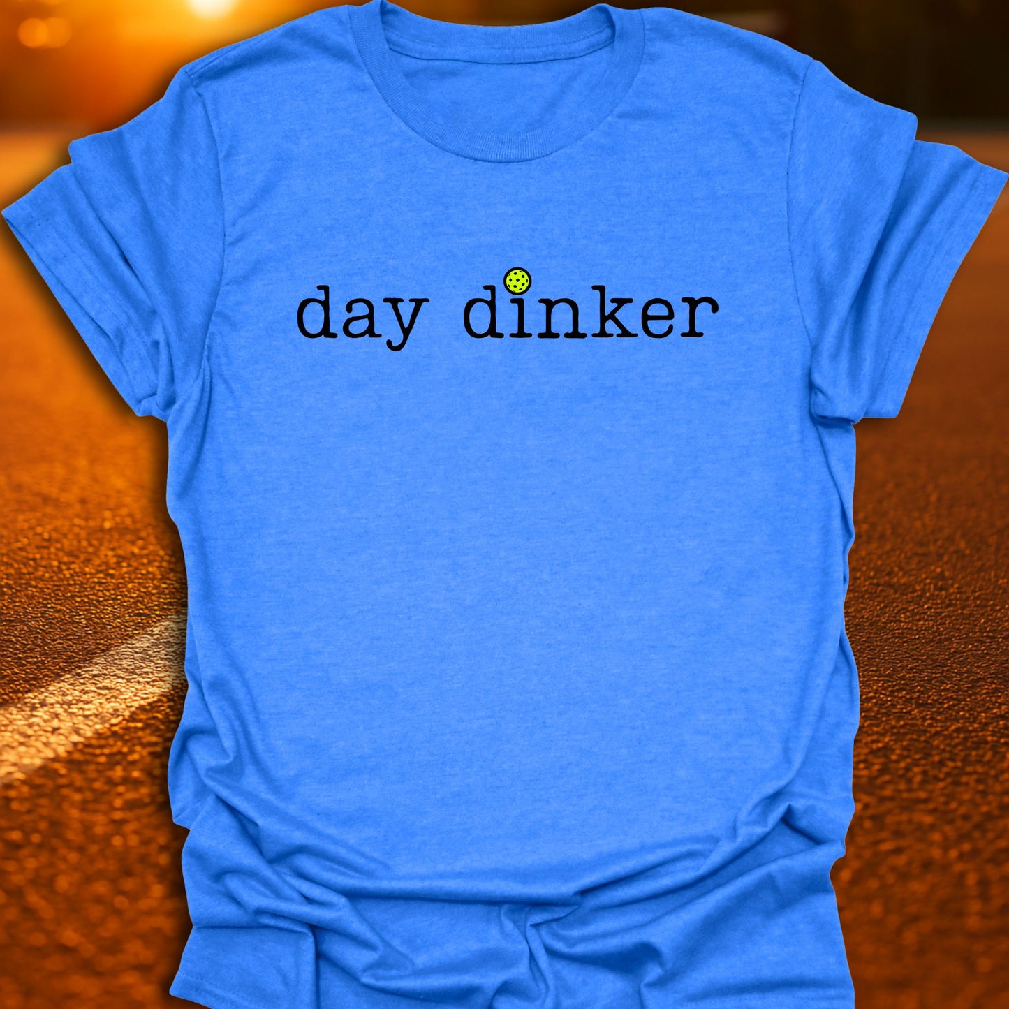 Day Dinker Pickleball T-Shirt