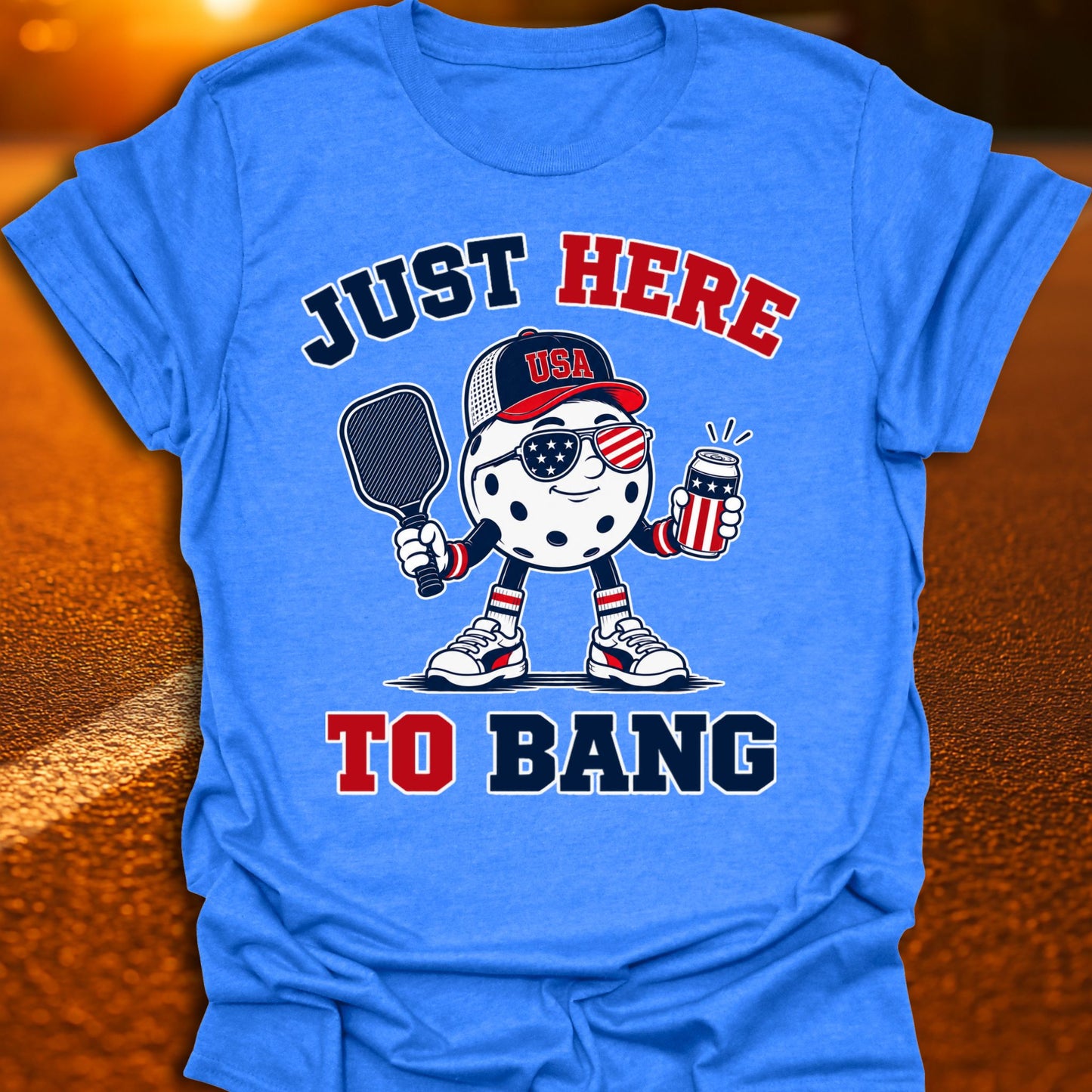 Just Here To Bang Patriot Pickleball T-Shirt