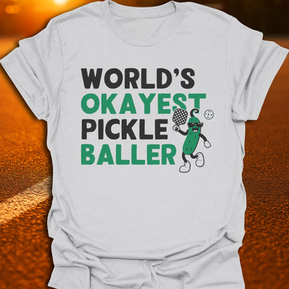 World's Okayest Pickle Baller (Dilly Pickle) T-Shirt