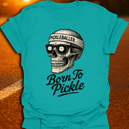 Born To Pickle T-Shirt