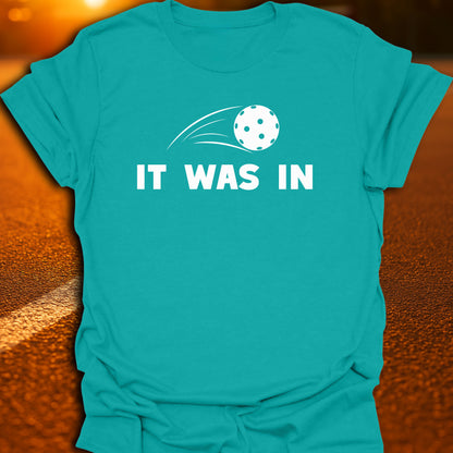 It Was In T-Shirt