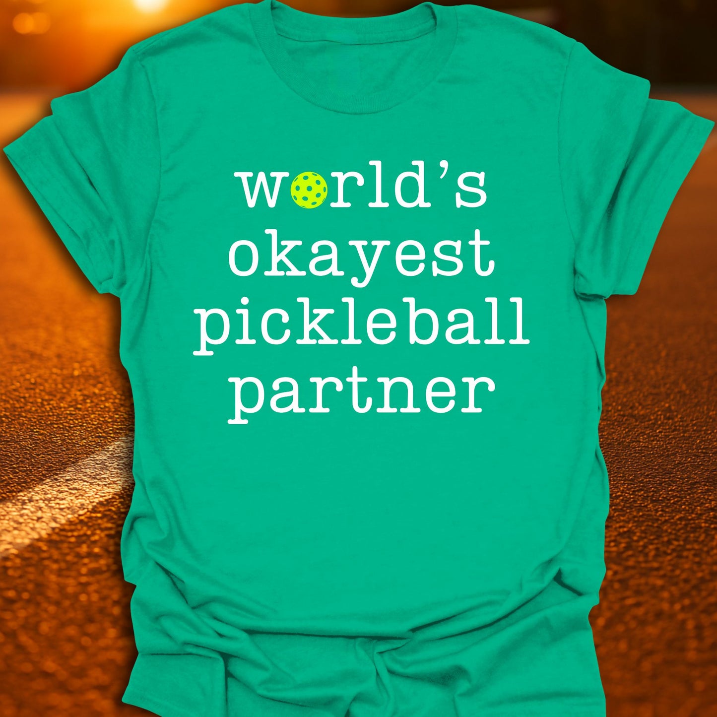 World's Okayest Pickleball Partner T-Shirt
