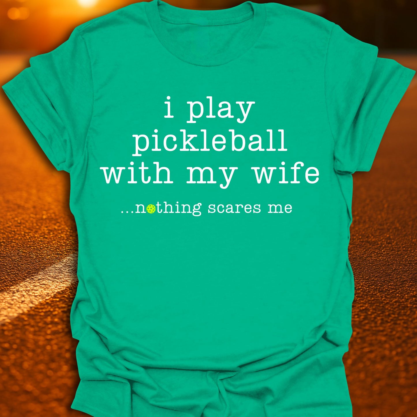 Nothing Scares Me Pickleball T-Shirt