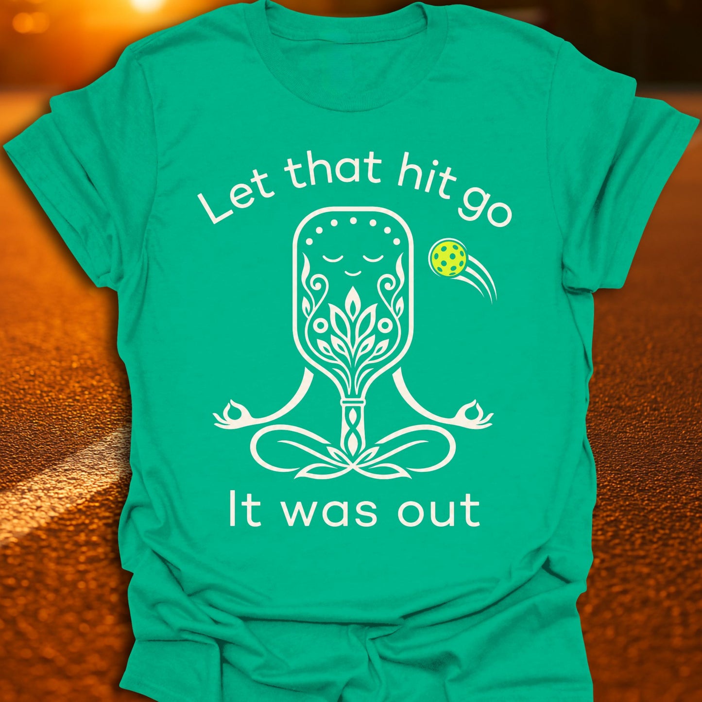 Let That Hit Go Pickleball T-Shirt