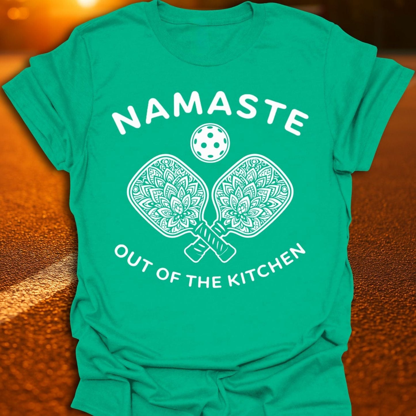 Namaste Out Of The Kitchen Pickleball T-Shirt