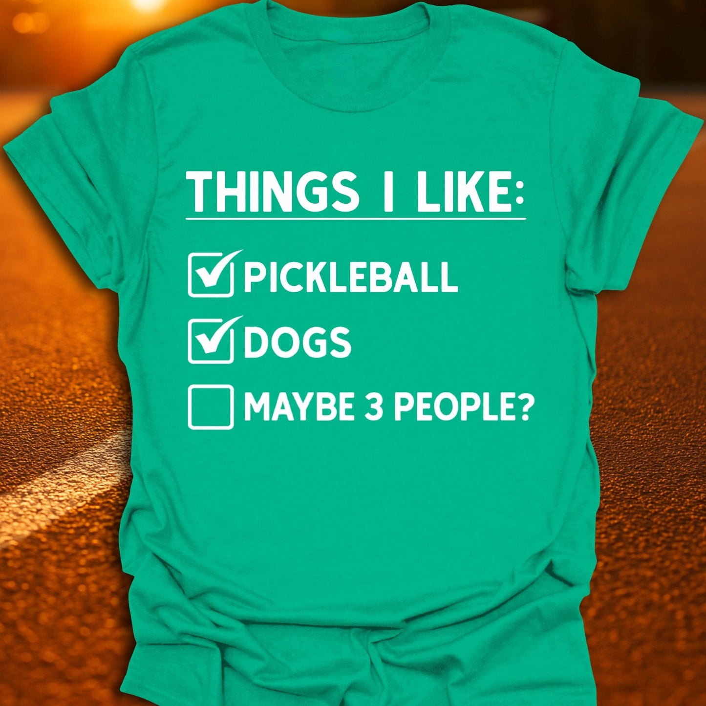 Things I Like Pickleball T-Shirt