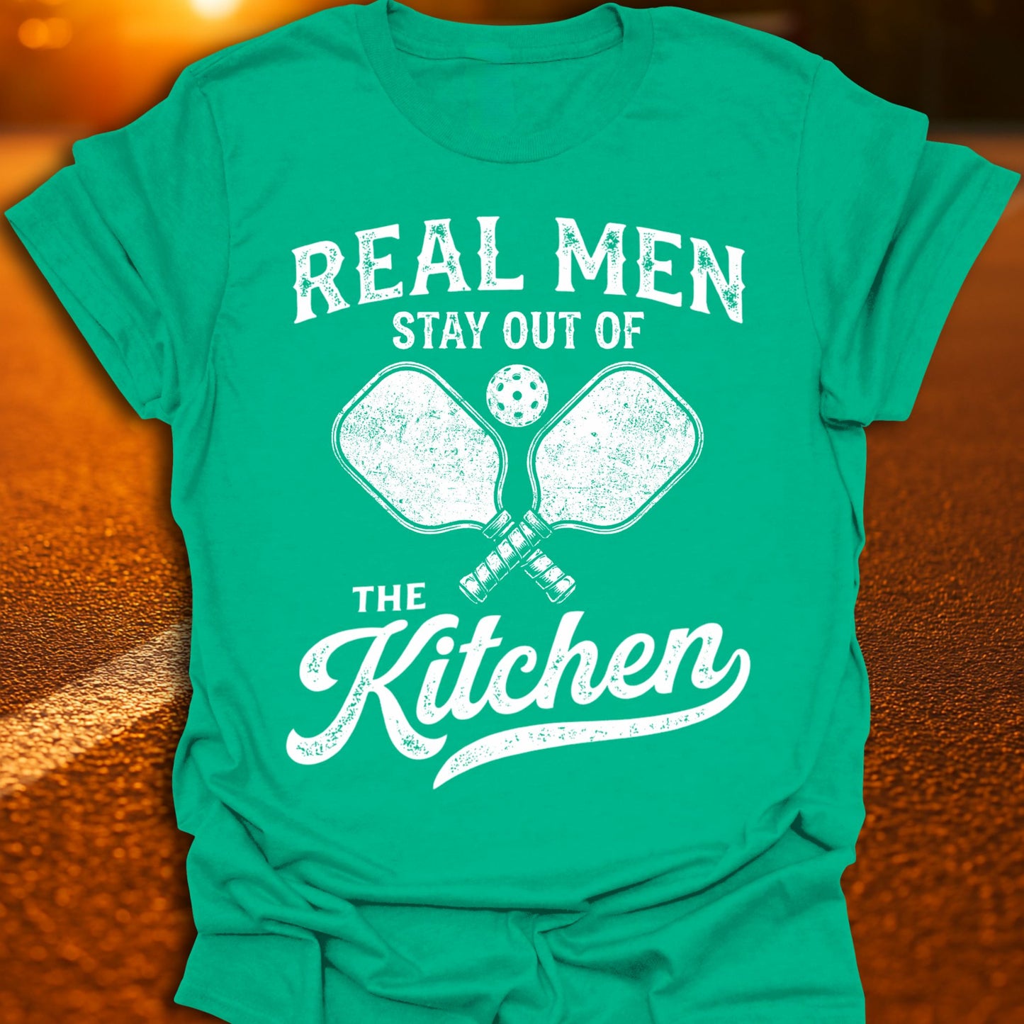Real Men Stay Out Of The Kitchen Pickleball T-Shirt