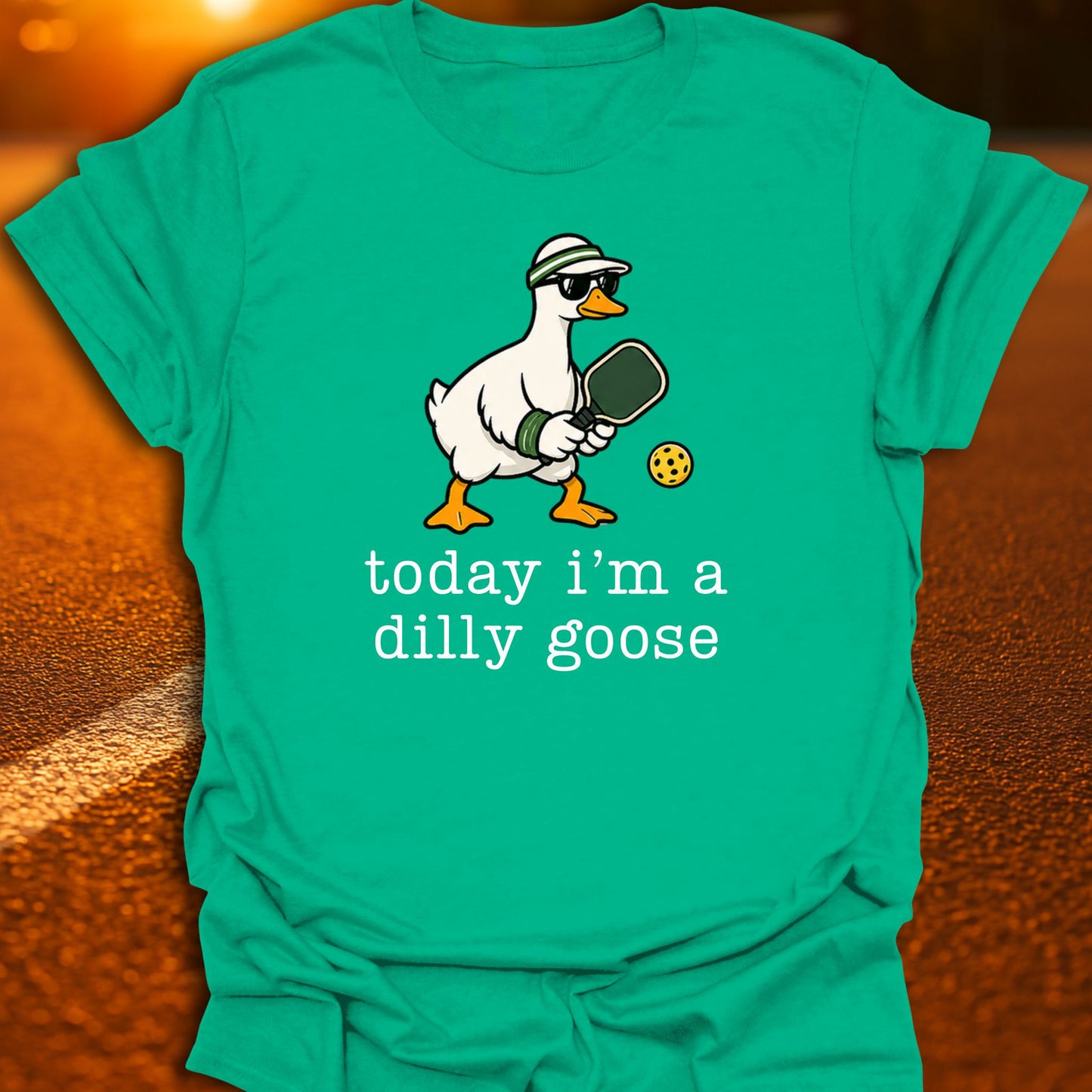 Today I'm A Dilly Goose Pickleball T-Shirt