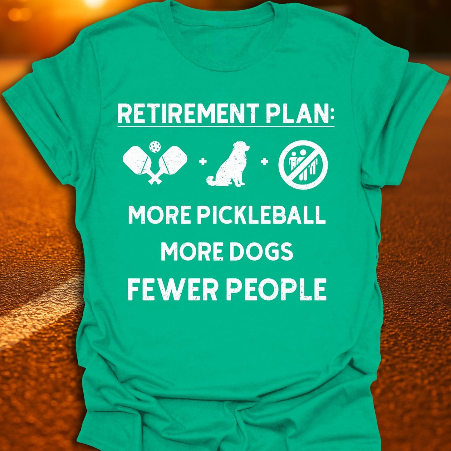 Retirement Plan Pickleball T-Shirt
