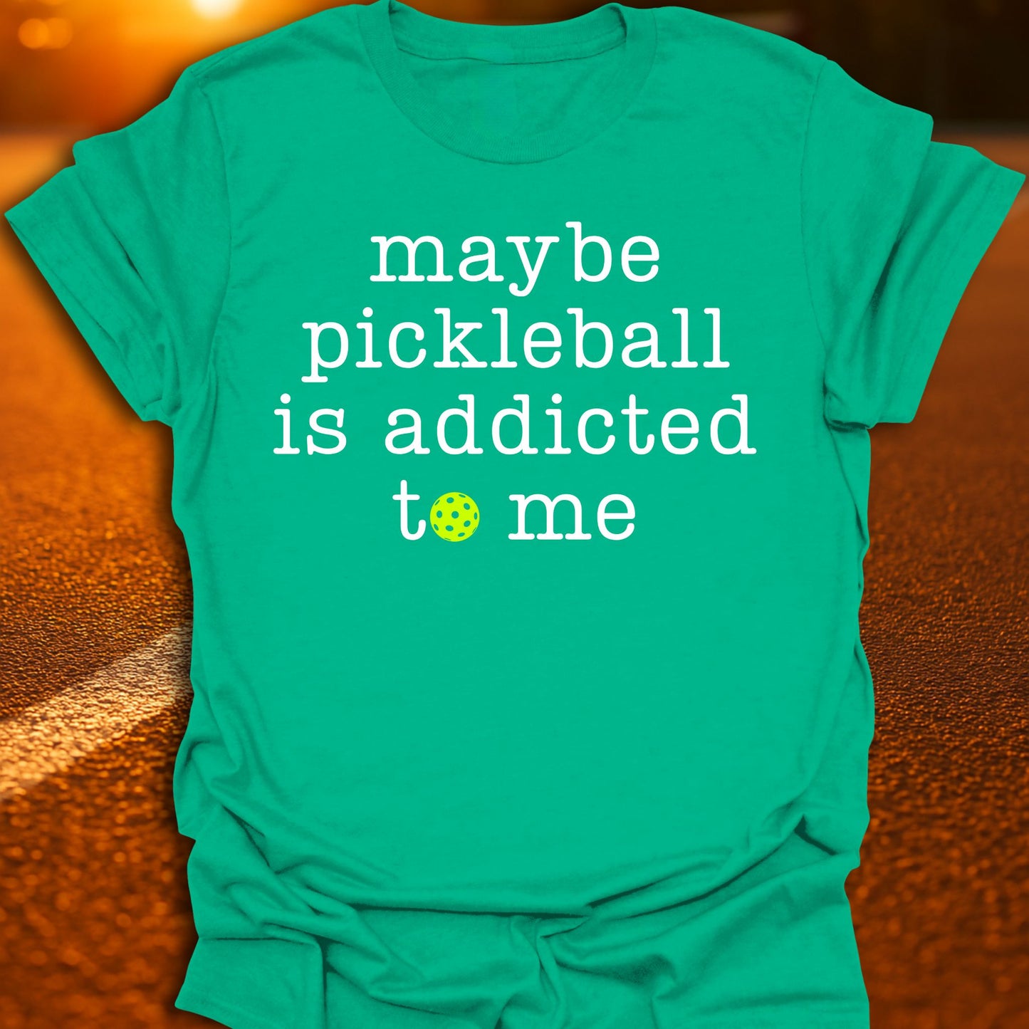 Addicted To Me Pickleball T-Shirt