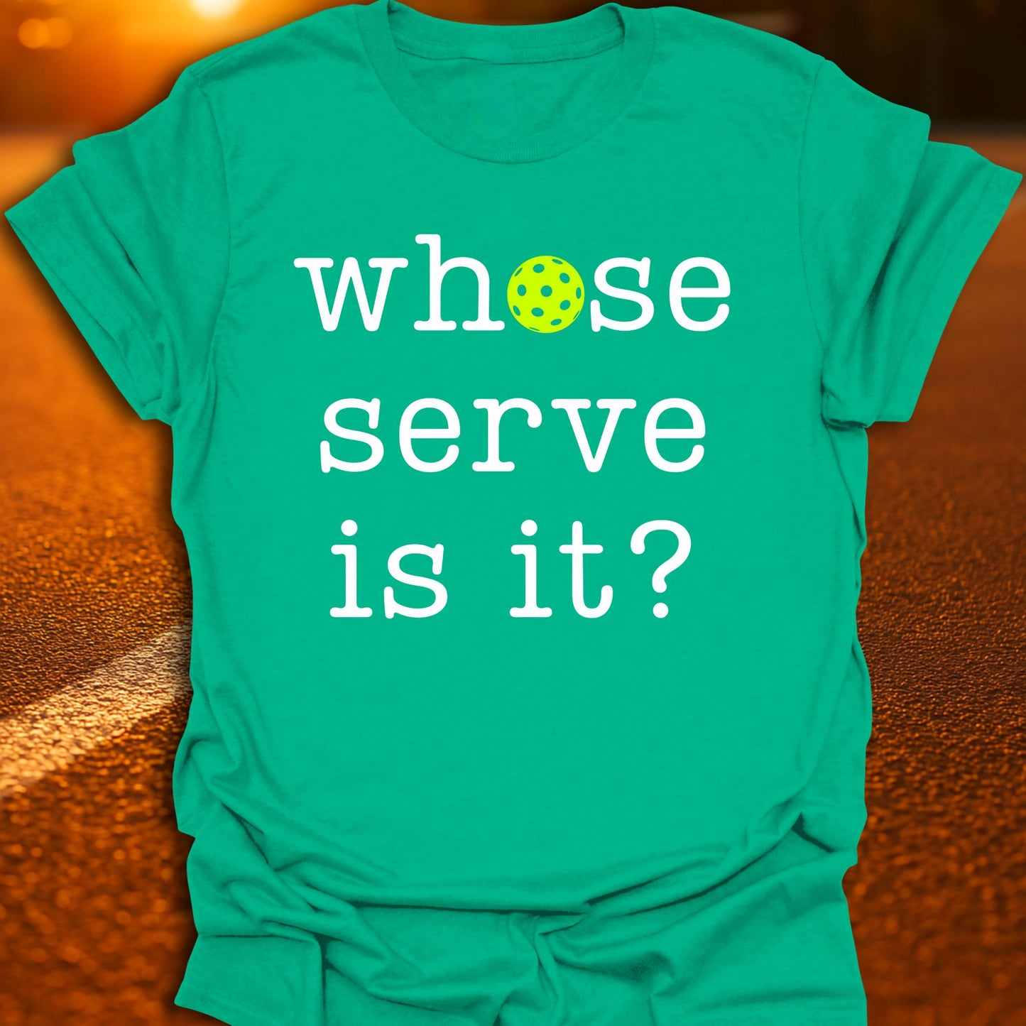 Whose Serve Is It Pickleball T-Shirt