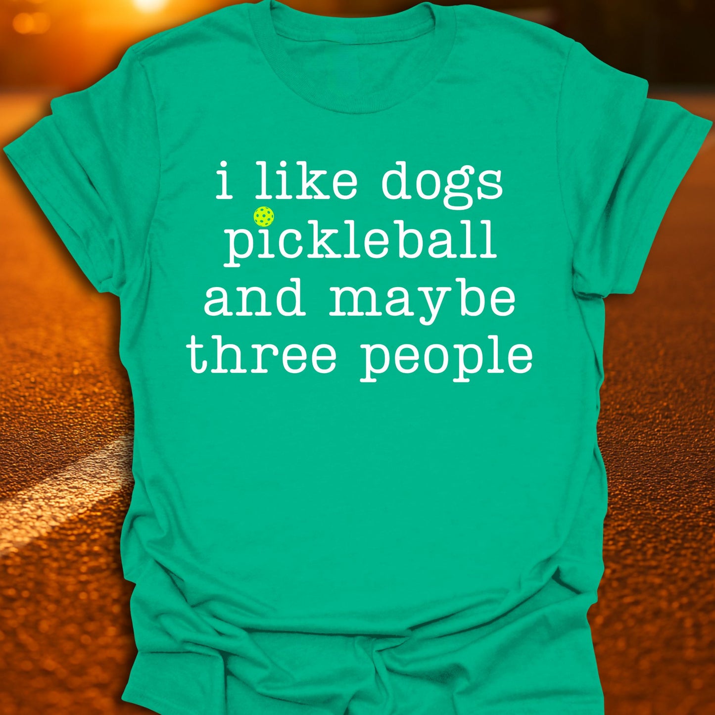 Dogs, Pickleball & Maybe Three People T-Shirt