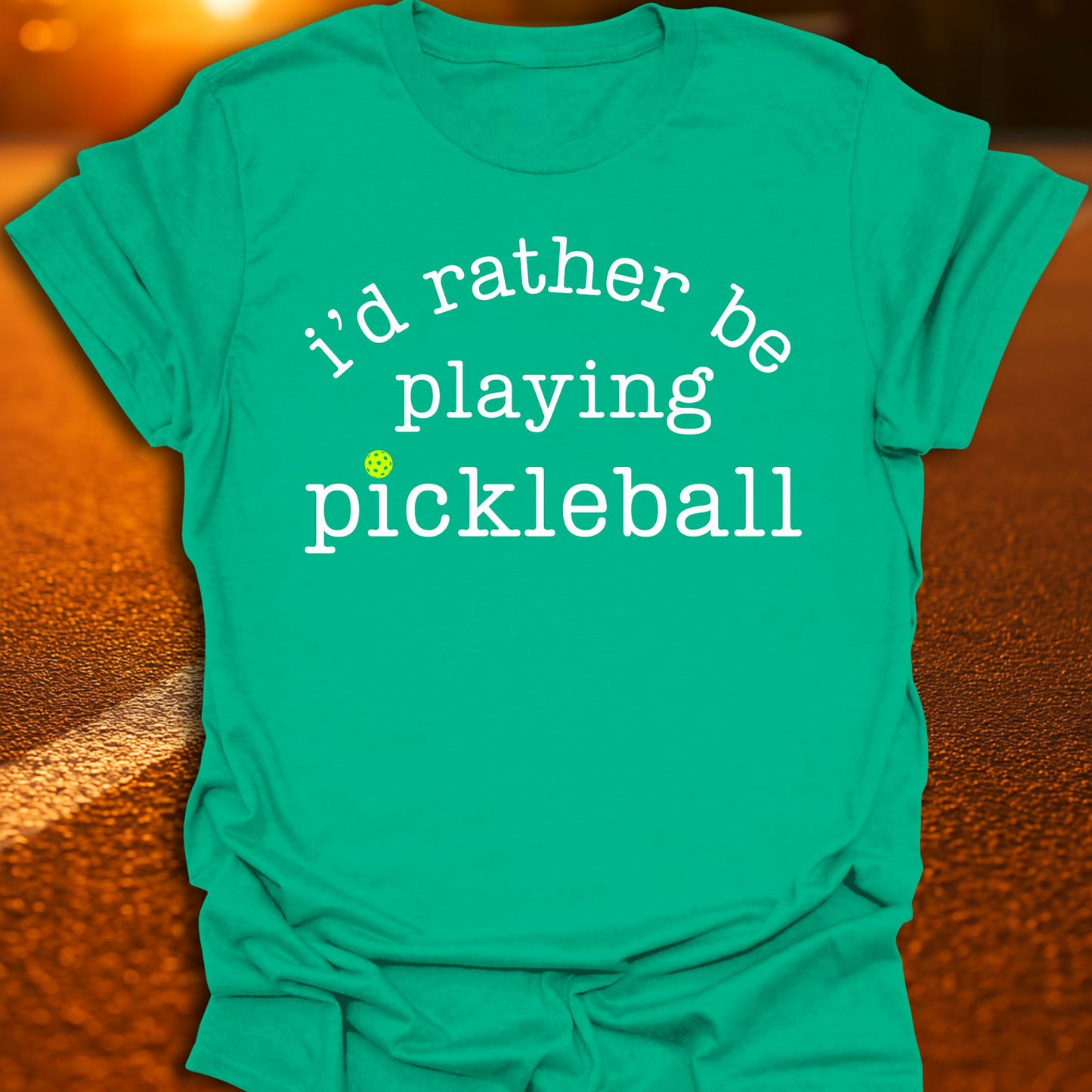I'd Rather be Playing Pickleball T-Shirt