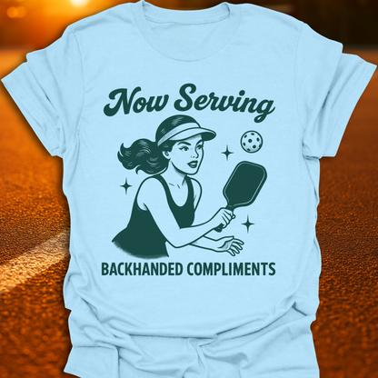Backhanded Compliments Pickleball T-Shirt