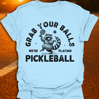 Grab Your Balls Pickleball T-Shirt