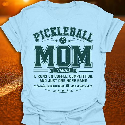 Pickleball Mom Definition T-Shirt