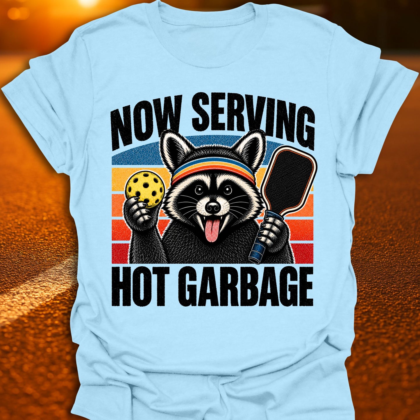 Now Serving Hot Garbage Pickleball T-Shirt